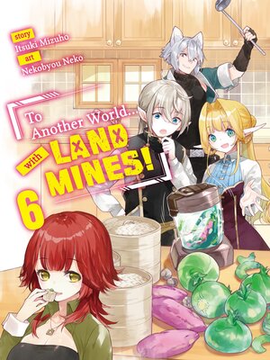 cover image of To Another World... with Land Mines!, Volume 6